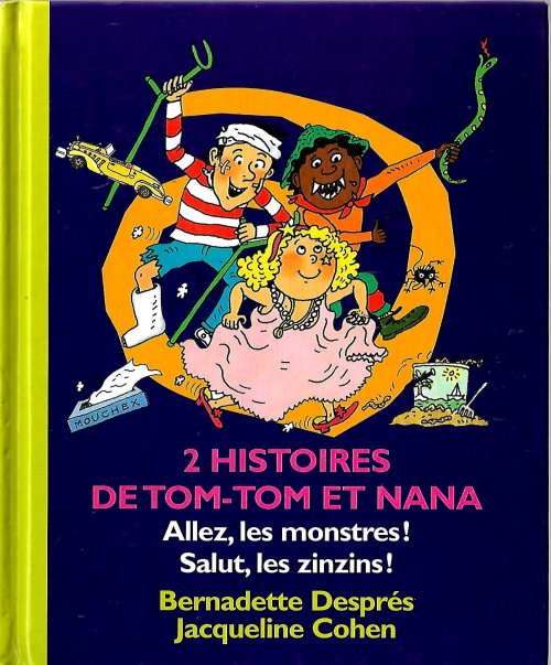 Couverture 2 histoires de Tom-Tom et Nana : Allez, les monstres !, Salut les zinzins ! 