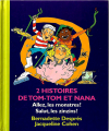 Couverture 2 histoires de Tom-Tom et Nana : Allez, les monstres !, Salut les zinzins !  Editions France Loisirs 2000