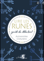 Couverture Lire les Runes : Guide du Débutant Editions Alliance Magique 2020