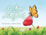 Couverture Le champ aux mille fleurs Editions Livr'S (Premier livre) 2015