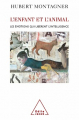 Couverture L'Enfant et l'Animal Editions Odile Jacob (Psychologie) 2002