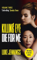 Couverture Killing Eve: Die For Me  Editions John Murray 2020