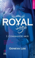 Couverture Royal saga, tome 1 : Commande-moi Editions Hugo & Cie (New romance) 2019