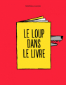 Couverture Le loup dans le livre Editions Hélium 2015