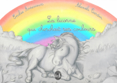 Couverture La licorne qui cherchait ses couleurs Editions Livr'S (Premier livre) 2020