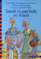 Couverture L'histoire de Sarah la pas belle, tome 2 : Sarah la pas belle se marie Editions Folio  (Cadet) 1998