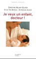 Couverture Je veux un enfant, docteur ! Editions Hachette (Petits pratiques) 2005