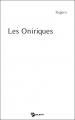 Couverture Les Oniriques Editions Publibook 2007