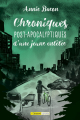 Couverture Chroniques post-apocalyptiques d’une jeune entêtée Editions Bayard (Canada) 2021