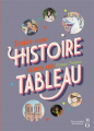 Couverture Toute une histoire dans un tableau Editions Gallimard  (Jeunesse) 2019