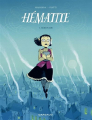 Couverture Hématite, tome 1 : Sérénade Editions Dargaud 2021