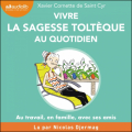 Couverture Vivre la sagesse toltèque Editions Audiolib 2020