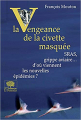 Couverture La vengeance de la civette masquée  Editions Le Pommier 2007