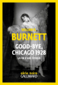 Couverture Good-bye, Chicago Editions Gallimard  (Série noire) 2020