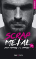 Couverture Scrap Metal, tome 2 : Deux mondes à l'opposé Editions Hugo & Cie (Poche - New romance) 2021
