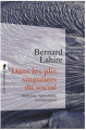Couverture Dans les plis singuliers du social : Individus, institutions, socialisations Editions La Découverte (Poche) 2019