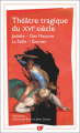 Couverture Théâtre tragique de XVIe siècle Editions Garnier Flammarion 2020