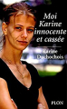 Couverture Moi, karine innocente et cassee Editions Plon 2004