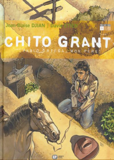 Couverture Chito Grant, tome 1 : Pablo Ortega, mon père