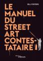 Couverture Le Manuel du Street Art Contestataire Editions Eyrolles 2020