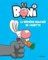 Couverture Boni, tome 1 : La dernière bouchée de carotte Editions Dupuis 2018