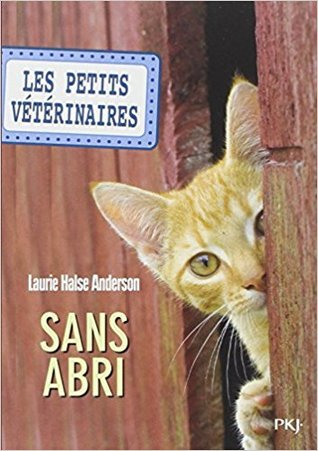 Couverture Les Petits Vétérinaires, tome 2 : Sans Abri