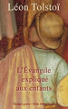 Couverture L'Evangile expliqué aux enfants Editions Rivages (Poche - Petite bibliothèque) 2010