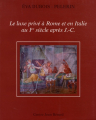 Couverture Le luxe privé à Rome et en Italie au Ier siècle après J.-C. Editions Jean Claude Béhar 2008
