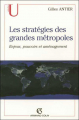 Couverture Les Stratégies des grandes métropoles  Editions Armand Colin (U) 2005