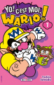 Couverture Yo ! C'est moi, Wario !, tome 01 Editions Soleil (Manga - J-Video) 2021