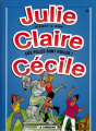 Couverture Julie, Claire, Cécile, tome 14 : Ces filles sont folles ! Editions Le Lombard 1999