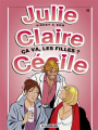 Couverture Julie, Claire, Cécile, tome 18 : Ça va, les filles ? Editions Le Lombard 2003