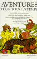 Couverture Aventures pour tous les temps  Editions Robert Laffont 1989