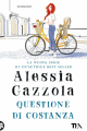 Couverture Questione de Costanza Editions Longanesi 2020