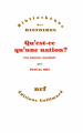 Couverture Qu’est-ce qu’une nation ? Editions Gallimard  (Bibliothèque des histoires) 2020