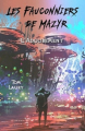 Couverture Les Fauconniers de Mazyr, tome 1: L'Adoubement Editions Autoédité 2021