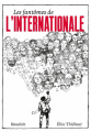 Couverture Les fantômes de l'Internationale Editions La ville brûle 2019