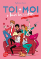 Couverture Toi + Moi + Tous les autres, tome 3 : L'amour simple comme bonjour Editions Albin Michel (Jeunesse) 2017