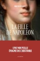 Couverture La fille de Napoléon Editions Les Arènes 2021