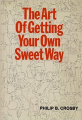 Couverture The Art of Getting Your Own Sweet Way Editions McGraw-Hill 1972