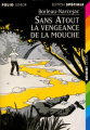 Couverture Sans Atout, la vengeance de la mouche Editions Folio  (Junior - Edition spéciale) 1997