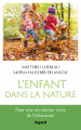 Couverture L'enfant dans la nature Editions Fayard 2019