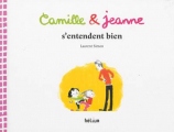 Couverture Camille & Jeanne s'entendent bien Editions Hélium 2013