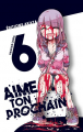 Couverture Aime ton prochain, tome 6 Editions Akata (WTF!) 2021
