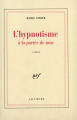Couverture L'hypnotisme à la portée de tous Editions Gallimard  (Blanche) 1992