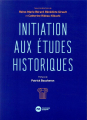 Couverture Initiation aux études historiques Editions Nouveau Monde 2020