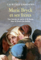 Couverture Marie Bryck et ses frères ; une histoire de survie et de destin dans la France du choléra Editions Payot (Histoire) 2020