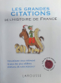Couverture Les grandes citations de l'Histoire de France Editions Larousse 2010