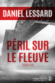 Couverture Péril sur le fleuve Editions Pierre Tisseyre 2016