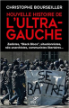 Couverture Nouvelle histoire de l'ultra-gauche Editions Cerf (Histoire) 2021